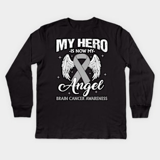 My Hero Is Now My Angel Brain Cancer Neurosurgeons, Brain Cancer Awareness Kids Long Sleeve T-Shirt